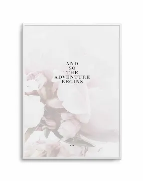 And So The Adventure Begins... Art Print