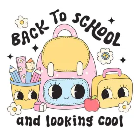 Back To School and Looking Cool (DTF Transfer)