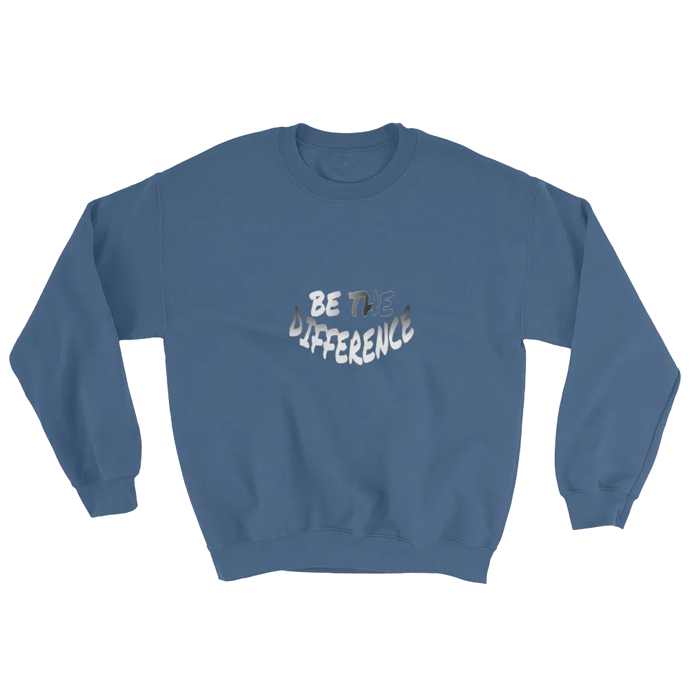 Be the Difference Men/Unisex Sweatshirts