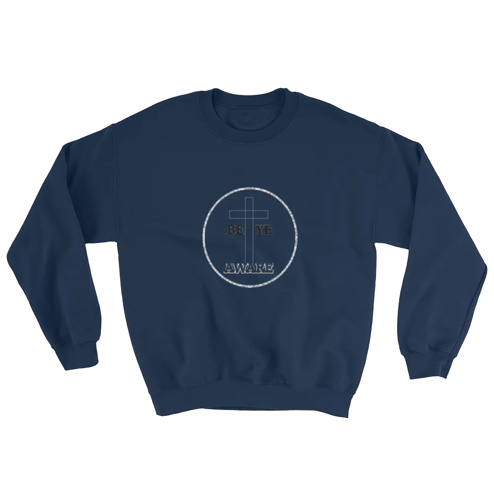 Be Ye AWARE Men/Unisex Sweatshirts