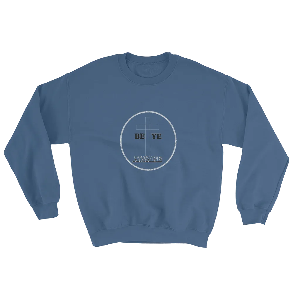 Be Ye AWARE Men/Unisex Sweatshirts
