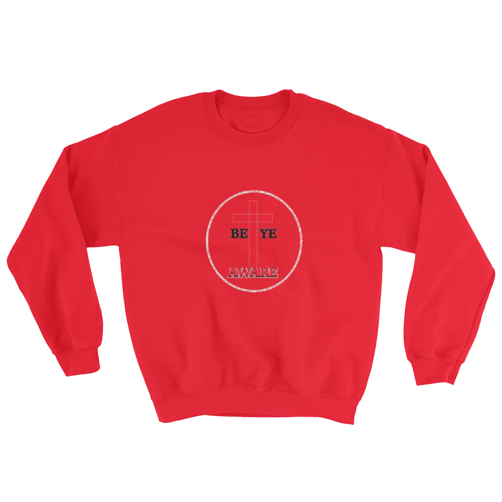 Be Ye AWARE Men/Unisex Sweatshirts