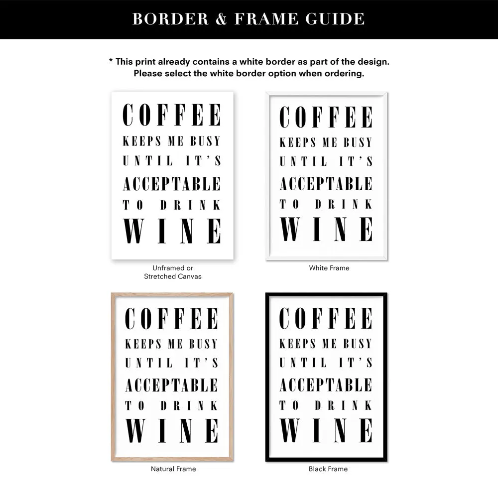 Coffee Keeps Me Busy - Art Print