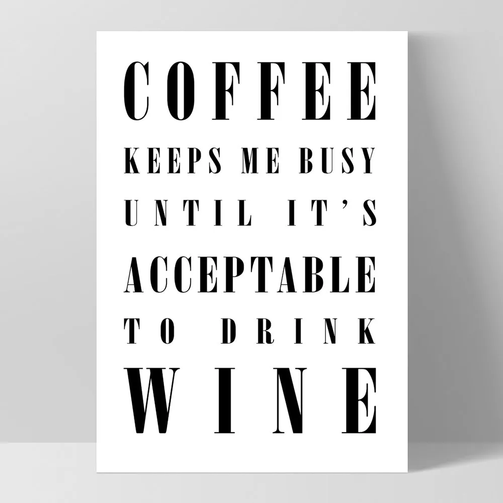 Coffee Keeps Me Busy - Art Print