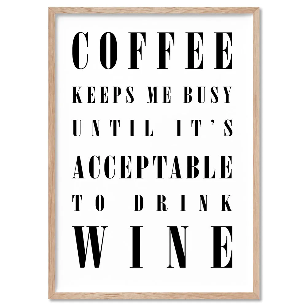 Coffee Keeps Me Busy - Art Print
